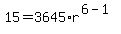 15=3645%2Ar%5E%286-1%29