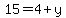 15=4%2By