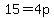 15=4p