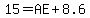 15=AE%2B8.6