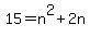 15=n%5E2%2B2n