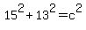 15%5E2%2B13%5E2=c%5E2
