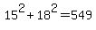15%5E2+%2B+18%5E2+=+549