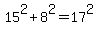 15%5E2+%2B+8%5E2+=+17%5E2