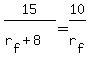 15+%2F+%28r%5Bf%5D+%2B8%29+=+10+%2F+r%5Bf%5D