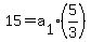 15+=+a%5B1%5D%2A%285%2F3%29