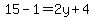 15-1=2y%2B4
