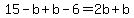 15-b%2Bb-6=2b%2Bb