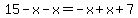 15-x-x=-x%2Bx%2B7
