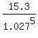 15.3%2F1.027%5E5