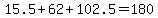 15.5%2B62%2B102.5=180
