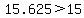 15.625%3E15