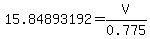 15.84893192+=+V%2F0.775