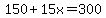 150%2B15x=300