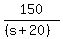150%2F%28%28s%2B20%29%29