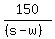 150%2F%28%28s-w%29%29