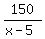 150%2F%28x-5%29