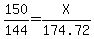 150%2F144=X%2F174.72