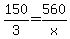 150%2F3=560%2Fx