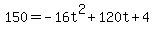 150=-16t%5E2%2B120t%2B4