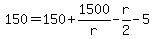 \"150+=+150+%2B+1500%2Fr+-+r%2F2+-+5\"