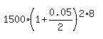 1500%2A%281%2B0.05%2F2%29%5E%282%2A8%29