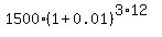 1500%2A%281+%2B+0.01%29%5E%283%2A12%29