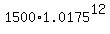 1500%2A1.0175%5E12