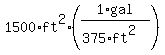 1500%2Aft%5E2%281%2Agal%2F%28375%2Aft%5E2%29%29