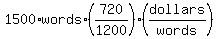 1500%2Awords%2A%28720%2F1200%29%28dollars%2Fwords%29