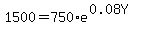 1500=750%2Ae%5E%280.08Y%29