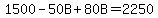 1500-50B%2B80B=2250