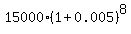 15000%2A%281%2B0.005%29%5E8