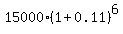 15000%2A%281%2B0.11%29%5E6