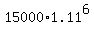15000%2A1.11%5E6