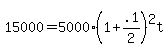 15000=5000%281%2B.1%2F2%29%5E2t