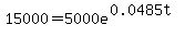 15000=5000e%5E%280.0485t%29