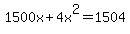 1500x%2B4x%5E2=1504