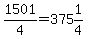 1501%2F4=375%261%2F4