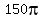 150pi