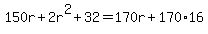 150r%2B2r%5E2%2B32=170r%2B170%2A16