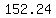 152.24
