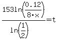 153ln%280.12%2F8x%29%2F%28ln%281%2F2%29%29=t