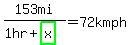153mi%2F%281hr+%2B+highlight_green%28x%29+%29+=+72kmph