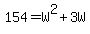 154=W%5E2%2B3W