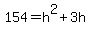 154=h%5E2%2B3h
