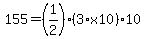 155=%281%2F2%29%2A%283%2Ax10%29%2A10