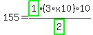 155=highlight_green%28+1+%29%2Fhighlight_green%28+2+%29%2A%283%2Ax10%29%2A10