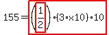 155=highlight_red%28+%28highlight_red%28+1%2F2+%29%29%2A%283%2Ax10%29%2A10+%29
