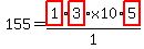 155=highlight_red%28+1+%29%2F1%2Ahighlight_red%28+3+%29%2Ax10%2Ahighlight_red%28+5+%29